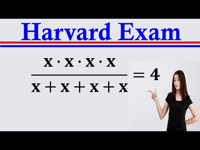 Solving a 'Harvard' University entrance exam |Find x?