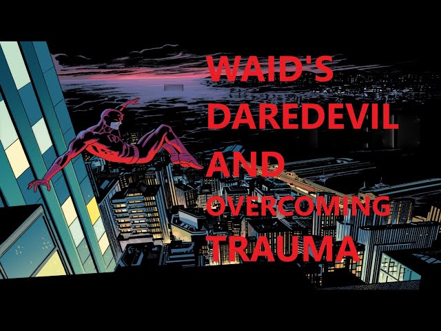 Waid's Daredevil and overcoming trauma