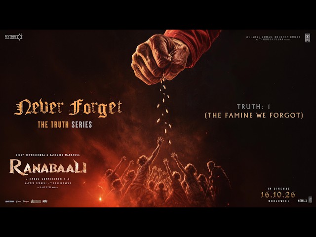Ranabaali | Truth 1 - The Famine We Forgot | Vijay Deverakonda | Rashmika M | Rahul Sankrityan
