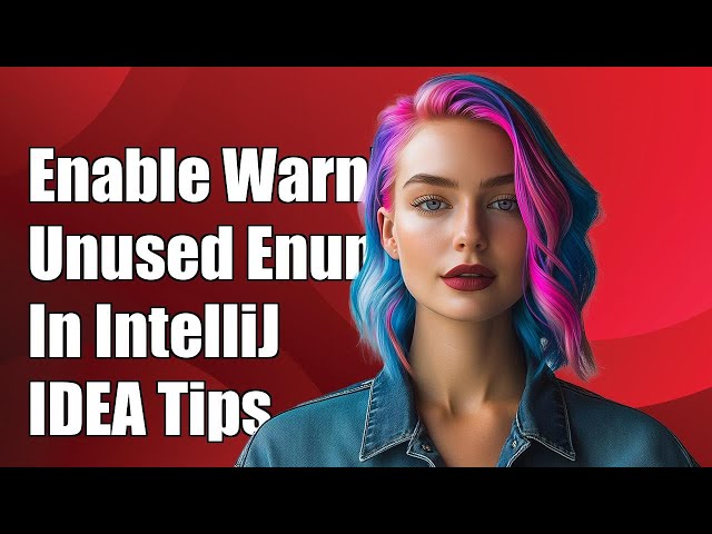 How to Enable Warnings for Unused Enum Fields in IntelliJ IDEA