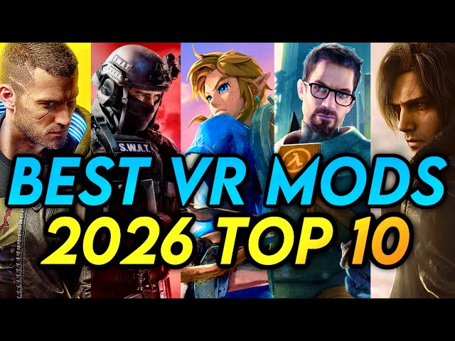 The Best VR Mods in 2026! Top 10 PCVR Games
