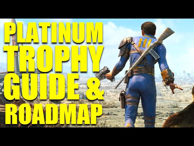 Spoiler Free Fallout 4 Trophy Guide and Platinum Roadmap (PS4, PS5) PS Plus