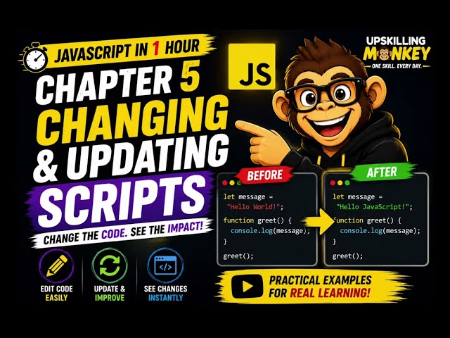 How to Change & Update Scripts in Javascript | Chapter 5 - JavaScript in 1 Hour