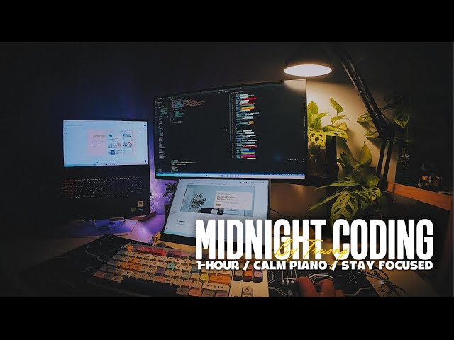 MIDNIGHT CODING - Calm piano for late night coding / study / working