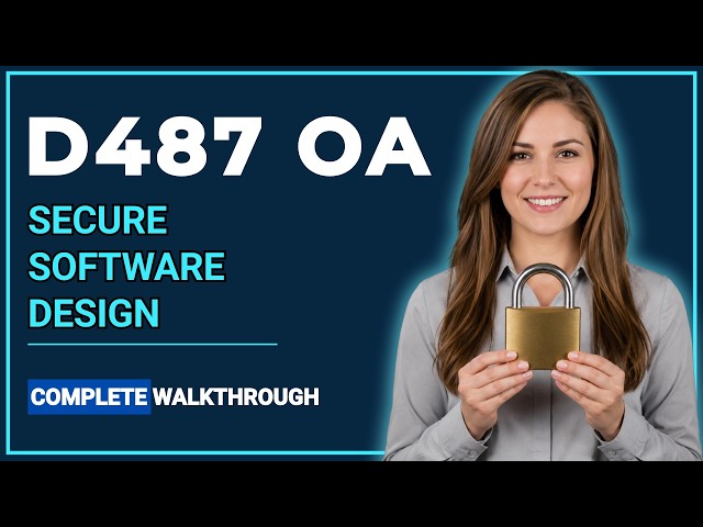 WGU D487 OA Secure Software Design | The ULTIMATE Study Guide