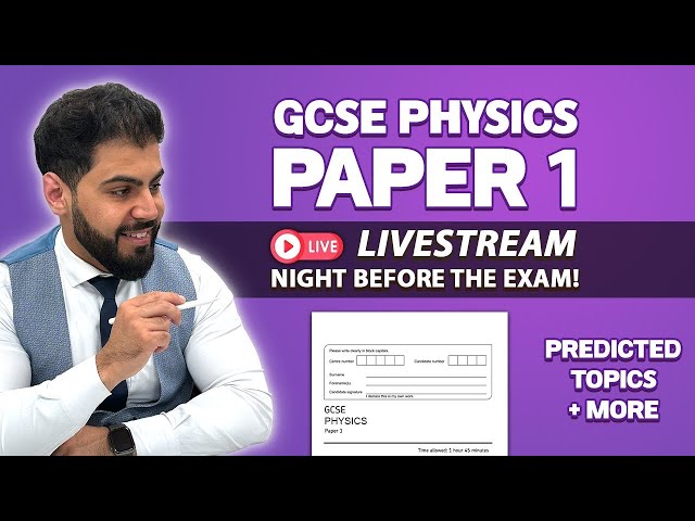 📝 GCSE Physics Paper 1 | 🔴 Live Stream @ 8:30PM | Predicted Topics | Combined & Triple Science