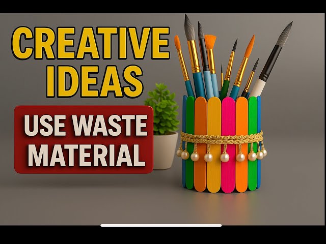 Creative Idea use Waste Material