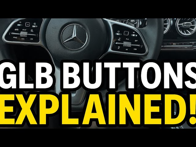 New Mercedes GLB Interior Button Tutorial | Full Guide to Controls & Features