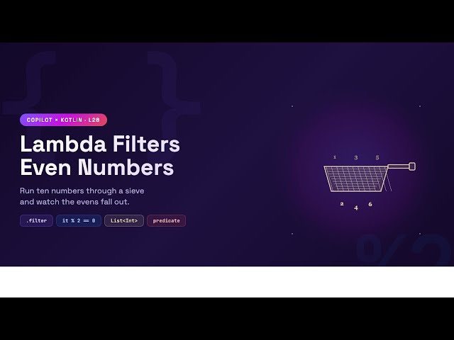 Kotlin with Copilot: Create a list of 10 numbers and use lambda function to find the even numbers