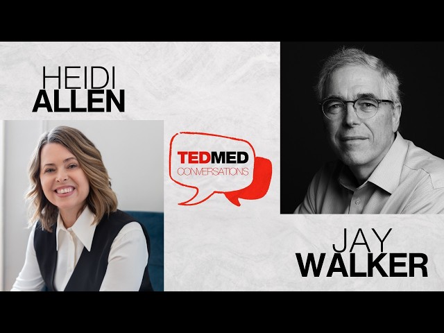 What Makes Psychedelic Therapy Work? | Heidi Allen + Jay Walker | TEDMED Conversation