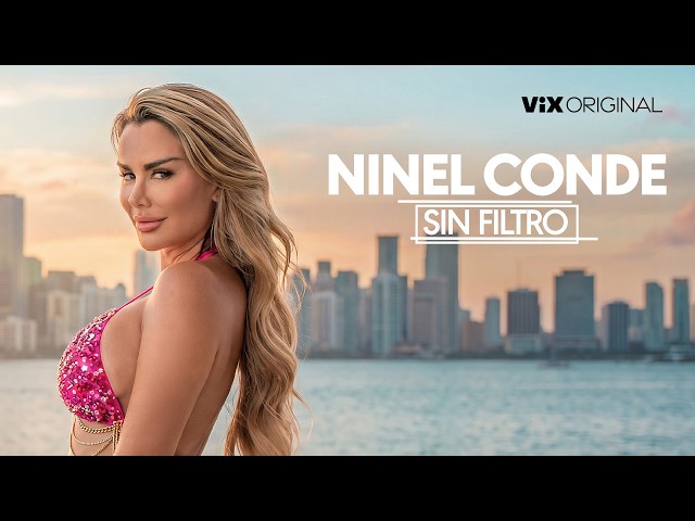 Ninel Conde Sin Filtro - Tráiler | Estreno 14 de agosto | ViX