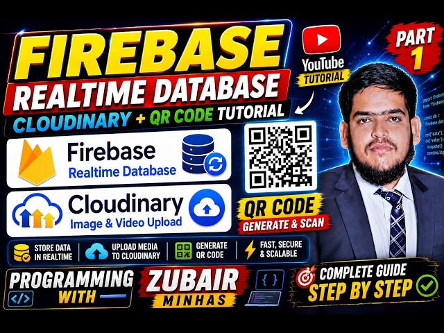 Firebase Realtime Database + Cloudinary + QR Code | Complete Tutorial | Part 1
