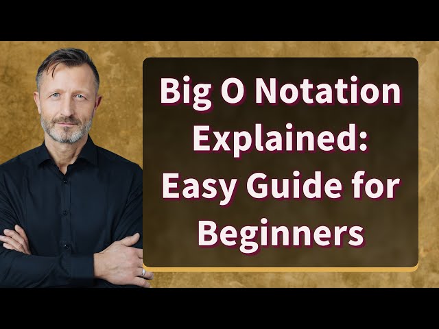 Big O Notation Explained: Easy Guide for Beginners