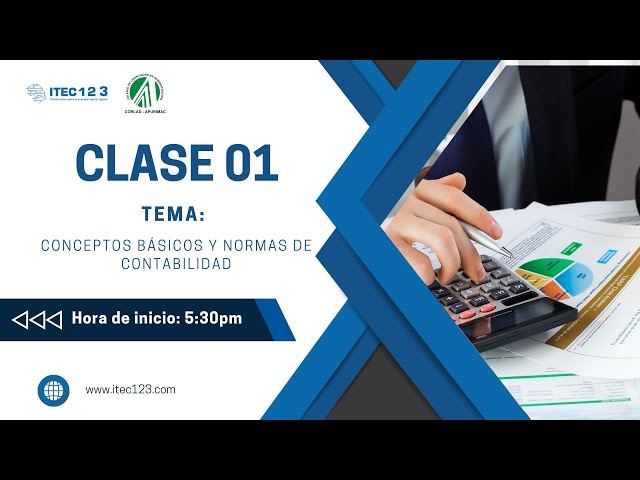 CLASS 01: Basic Accounting Concepts and Standards
