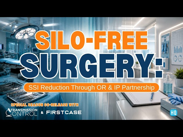 Silo-Free Surgery: Beyond the Bundle: What IPs Need to See Before, During, and After Surgery