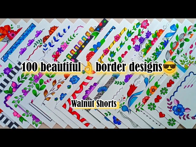 100 BEAUTIFUL BORDER DESIGNS/PROJECT WORK DESIGNS/A4 SHEET/FILE/FRONT PAGE DESIGN FOR SCHOOL PROJECT