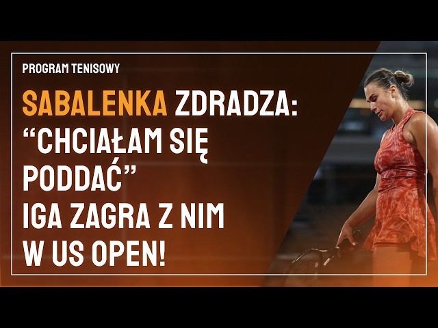 Sabalenka’s moving words! "I have many regrets." Chwalińska’s record and a circus at the US Open!