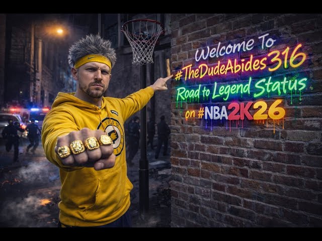 Welcome to #TheDudeAbides316 Road to #Legend Status on #NBA2k26