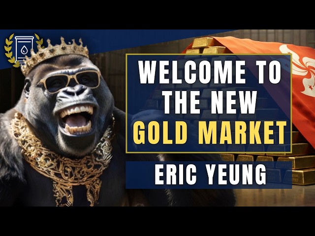 New Hong Kong GOLD System Changes Everything - 'This is a BIG DEAL': Eric Yeung