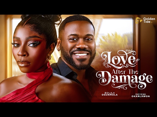 LOVE AFTER THE DAMAGE | OFFICIAL TRAILER | BOLAJI OGUNMOLA | DEYEMI OKANLAWON | ANTHONY WOODE
