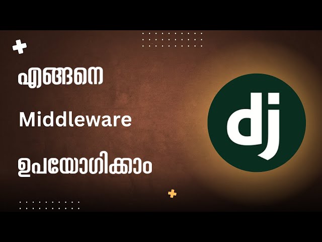 How to use Middleware in Django | Django Malayalam Tutorials