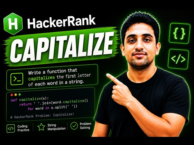 🔥 HackerRank Python Capitalize | Easy Explained (Step-by-Step)