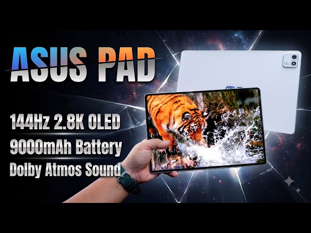 ASUS Pad Review : 2.8K OLED 144Hz Display, 9000mAh Battery Tablet, PEN support