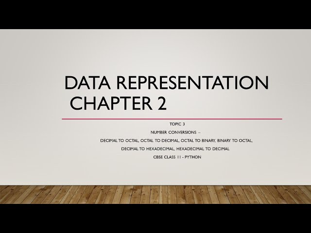 CBSE  Class 11 Computer Science, Data Representation Chapter2 Topic 3- Number Conversions(cont)