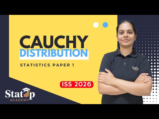 Cauchy Distribution l Statistics Paper 1 l ISS 2026