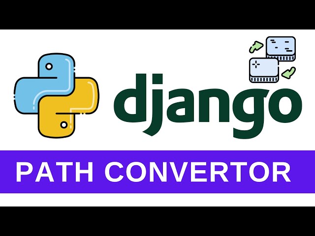 Path Converters - Python Django Tutorial 5