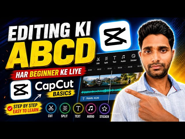 CapCut Video Editing Tutorial Hindi 2026 🔥 CapCut Mobile Editing Course for Beginners