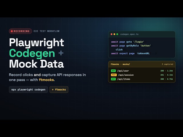 Now go record real flows and mock data — in a single pass. (ftmocks +  playwright)