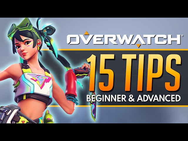 15 BEGINNER & ADVANCED OVERWATCH TIPS (2026)