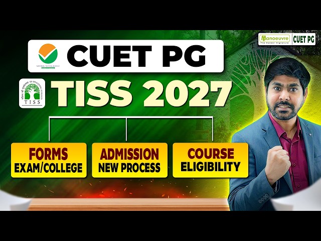 TISS Admission Process Through CUET PG 2027 : Eligibility, TISS Form & New Admission Process Guide