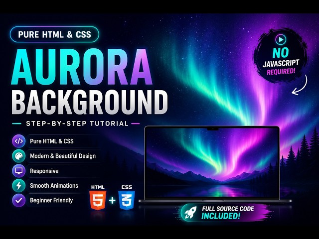 Create a Stunning Aurora Background with Pure HTML & CSS 🌌 | No JavaScript | Step-by-Step Tutorial