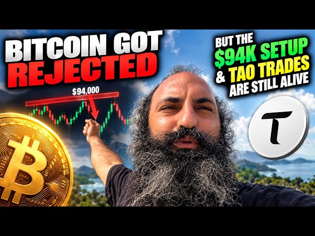 BITCOIN GOT REJECTED, BUT THE $94K SETUP & TAO TRADES ARE STILL ALIVE