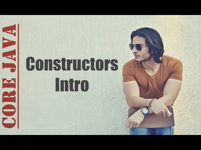 Constructors - Part 1 | Introduction to Constructors in JAVA | Abhinav Tonk