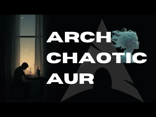 Is The Chaotic AUR Safer Than The AUR | Arch Linux