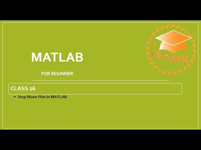 MATLAB Course| Class 26| Step Wave Plot in MATLAB