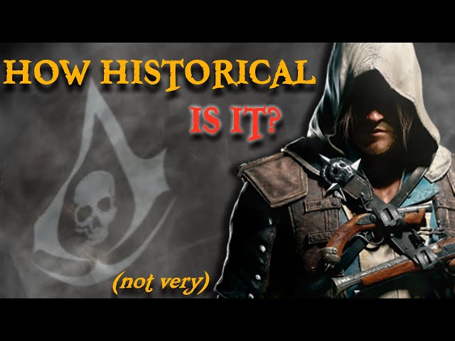 A Historical Analysis of Assassin's Creed IV: Black Flag