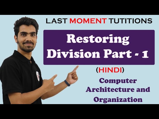 Restoring Division Part 01 in Hindi |   COA | Computer Organization and Architecture Lectures