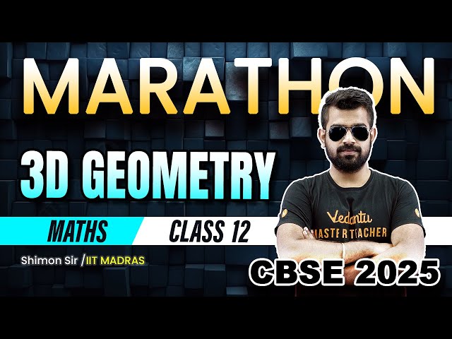 3D Geometry Marathon | Class 12 Maths | CBSE 2025 | Shimon sir🔥