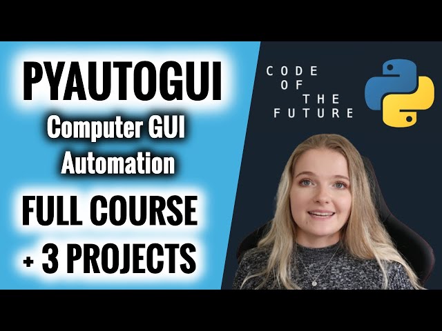 Python Automation with PyAutoGUI | Full Course With Projects!