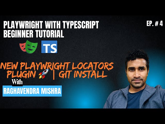 Playwright with TypeScript Beginner Tutorial #4 | Generate Playwright Locaters Faster
