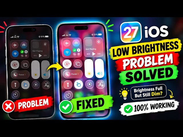 Brightness Full But Still Dim Solved in iOS 27 | How to Fix Low Brightness Problem on iPhone iOS 27