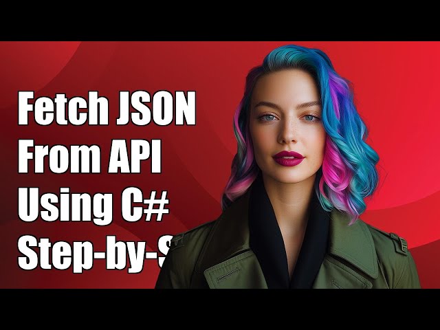 How to Fetch JSON Data from API in C# Using HttpWebRequest: A Step-by-Step Guide