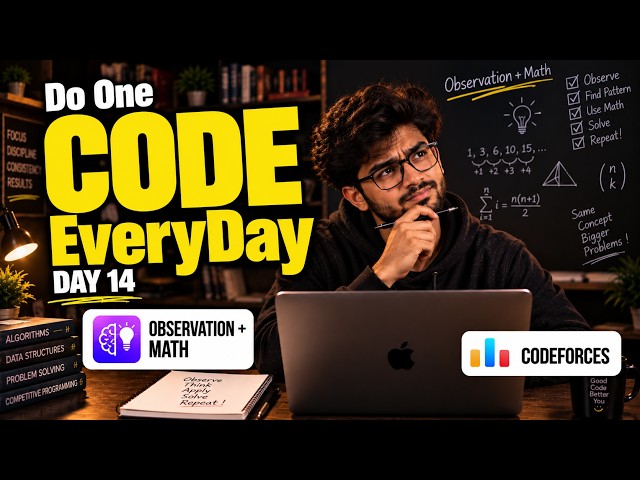 Observation And Math  | Day 14 | DSA in Java | Placement Preparation | C++