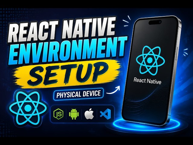 React Native Environment Setup 2026 | Install & Run on Physical Android Device (Windows)