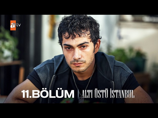 Altı Üstü İstanbul 11. Bölüm @atvturkiye