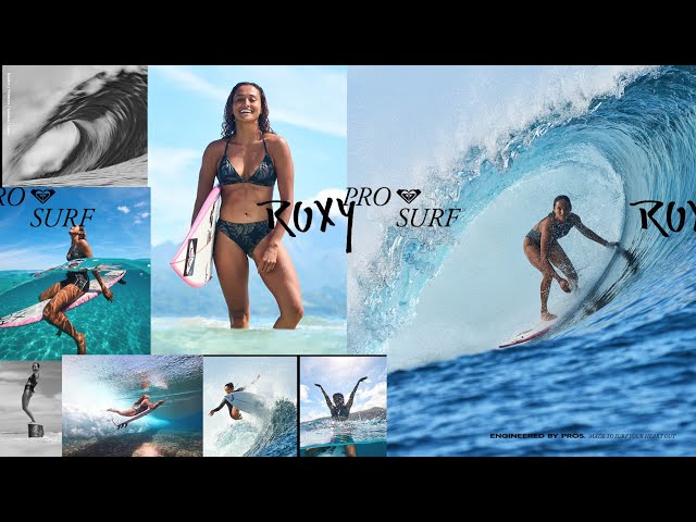 ROXY Pro Surf - ENGINEERED BY PROS. Made to surf your heart out.